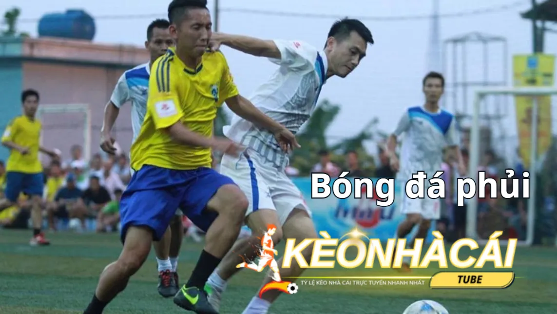 Lý do bóng đá phủi được yêu thích Lý do bóng đá phủi được yêu thích