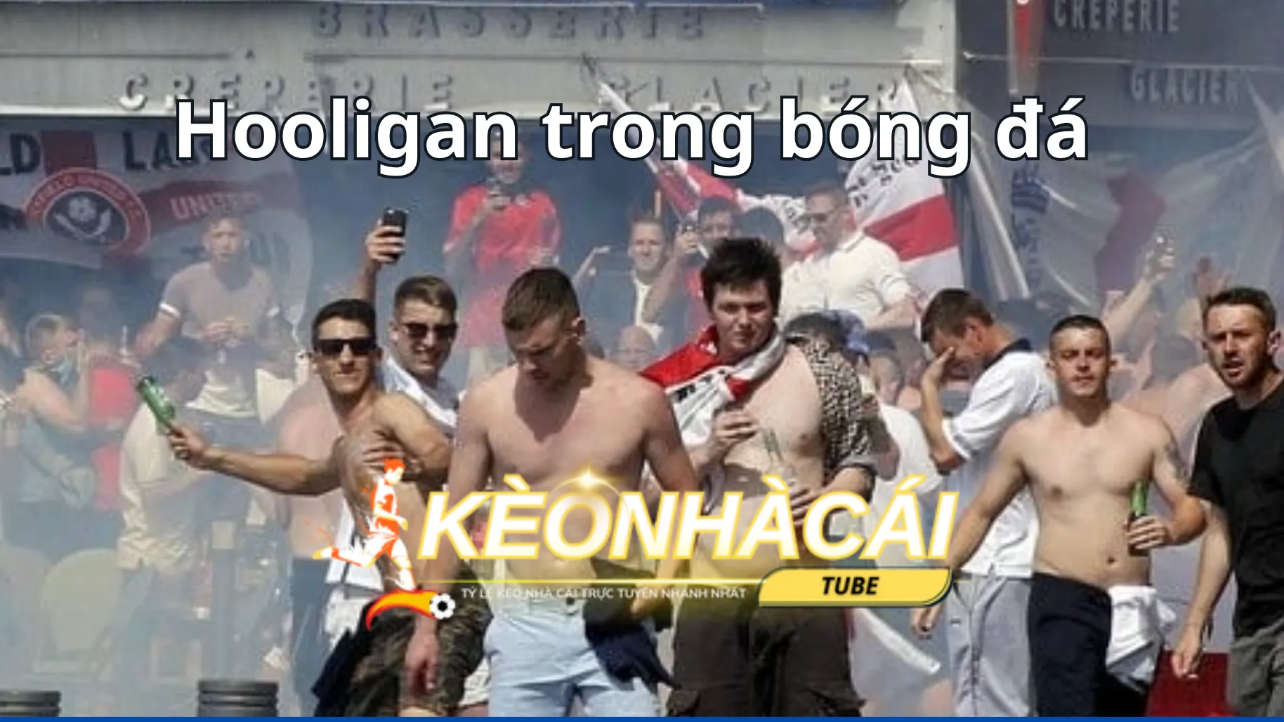 Những hành vi bị cho là Hooligan trong bóng đá Những hành vi bị cho là Hooligan trong bóng đá