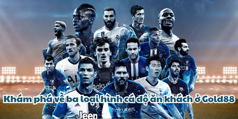 Khám phá về ba loại hình cá độ ăn khách ở GOLD88