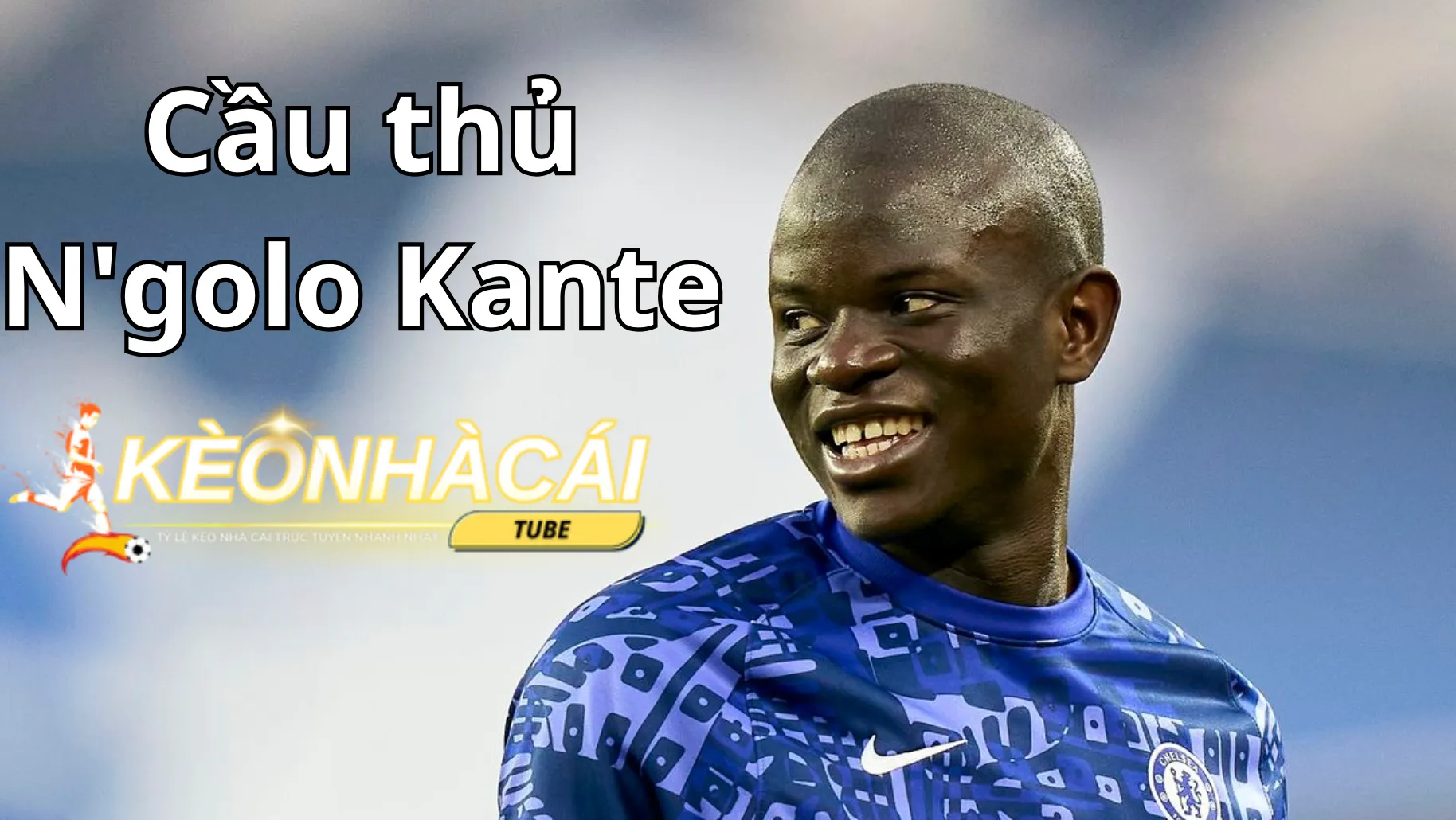 Cầu thủ N'golo Kante (Chelsea)