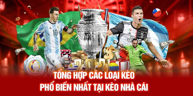 Tổng hợp các loại kèo phổ biến nhất tại kèo nhà cái