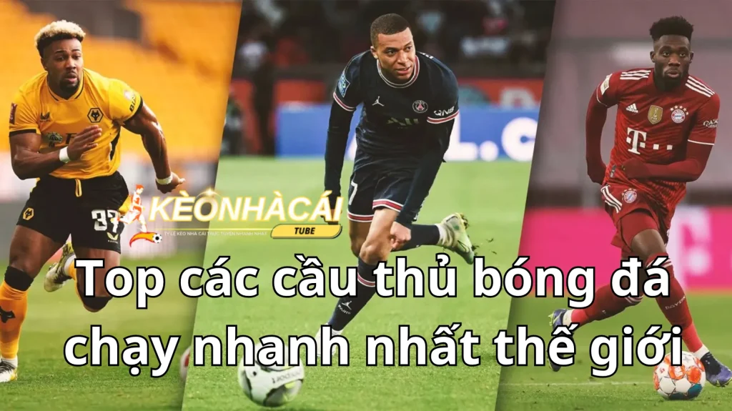 top cac cau thu bong da chay nhanh nhat the gioi 1 1